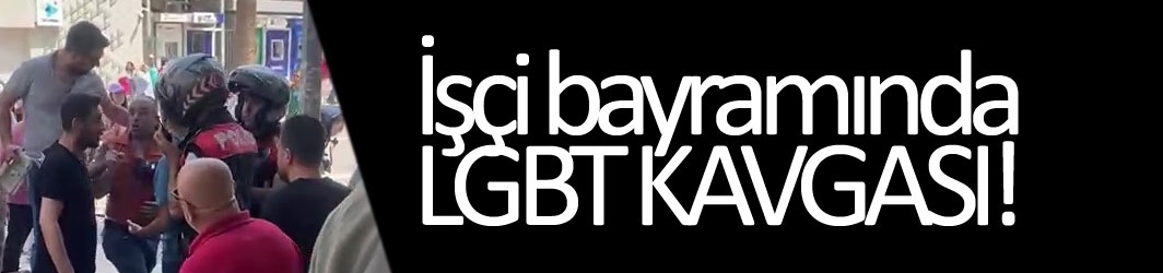 Denizli’de LGBT kavgası!