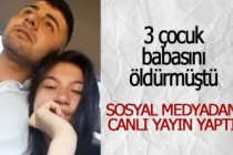 3 çocuk babasının katili sosyal medyada şov yaptı