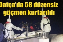 Datça’da 58 düzensiz göçmen kurtarıldı