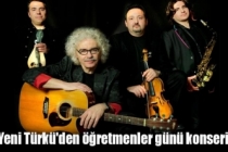 Yeni Türkü'den öğretmenler günü konseri