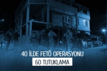 40 ilde FETÖ operasyonu: 60 tutuklama
