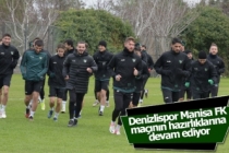 Denizlispor Manisa FK maçının hazırlıklarına devam ediyor
