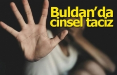 Buldan’da cinsel taciz