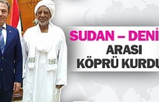 Sudan – Denizli arası köprü kurduk