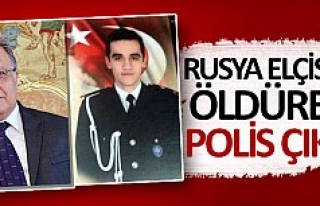 Rusya elçisini öldüren polis çıktı