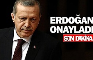 Son Dakika: Erdoğan onayladı!