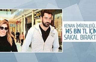Kenan İmirzalıoğlu 145 bin tl için sakal bıraktı!