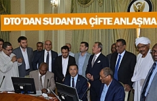 DTO’dan Sudan’da çifte anlaşma