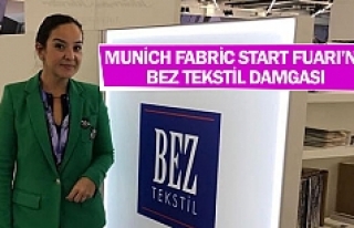 Munich Fabric Start Fuarı’na Bez Tekstil damgası