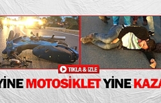 Yine motosiklet yine kaza!