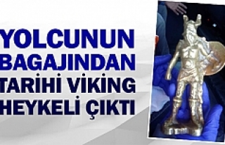 Yolcunun bagajından tarihi Viking heykeli çıktı