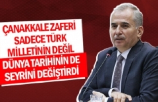 ''Çanakkale Zaferi sadece Türk milletinin...