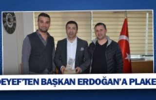 DEYEF’ten Başkan Erdoğan’a plaket