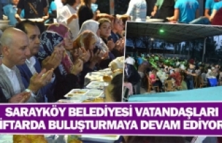 Sarayköy Belediyesi vatandaşları iftarda buluşturmaya...
