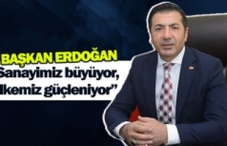 Başkan Erdoğan:  “Sanayimiz büyüyor; ülkemiz...