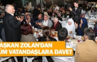 Başkan Zolan'dan tüm vatandaşlara davet