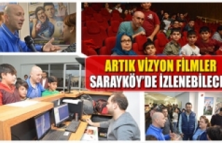 Artık vizyon filmler Sarayköy’de izlenebilecek