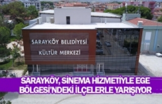 Sarayköy, sinema hizmetiyle Ege Bölgesi’ndeki...