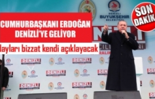 Cumhurbaşkanı Erdoğan, 2. kez Denizli’ye geliyor