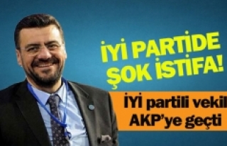 İYİ partili vekil AKP’ye geçti
