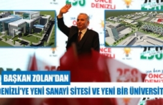 Başkan Zolan'dan Denizli'ye yeni sanayi...