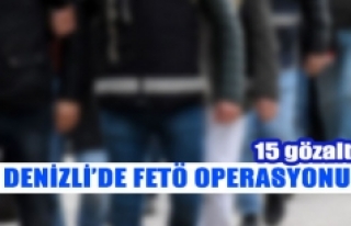 Denizli’de FETÖ operasyonu  15 gözaltı