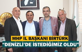 MHP İl Başkanı Birtürk:“Denizli’de istediğimiz...