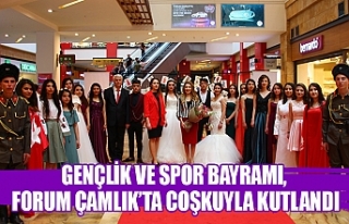 Gençlik ve Spor Bayramı, Forum Çamlık’ta coşkuyla...