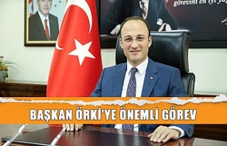 Başkan Örki’ye önemli görev