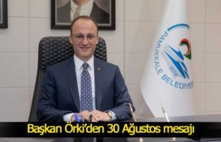 Başkan Örki’den 30 Ağustos mesajı