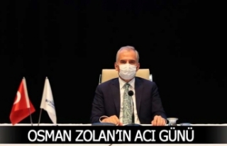 Osman Zolan’ın acı günü