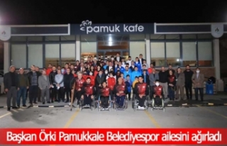 Başkan Örki Pamukkale Belediyespor ailesini ağırladı