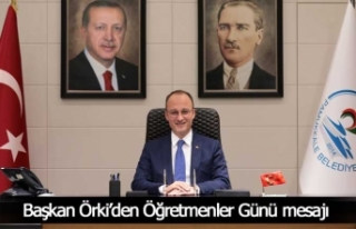 Başkan Örki’den Öğretmenler Günü mesajı