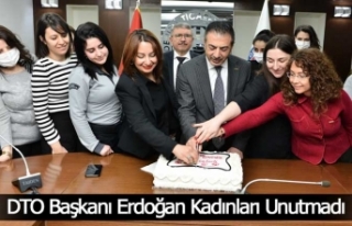 DTO Başkanı Erdoğan Kadınları Unutmadı