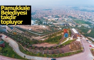 Pamukkale Belediyesi takdir topluyor
