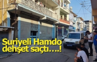 Suriyeli Hamdo dehşet saçtı!