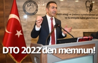 DTO 2022’den memnun!