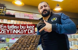 En tatlısı bu kez Zeytinköy’de