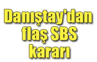Mahkemeden flaş SBS kararı