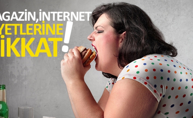 Magazin ve internet diyetlerine dikkat