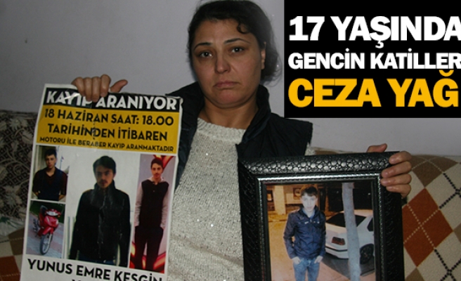17 yaşındaki gencin katillerine ceza yağdı