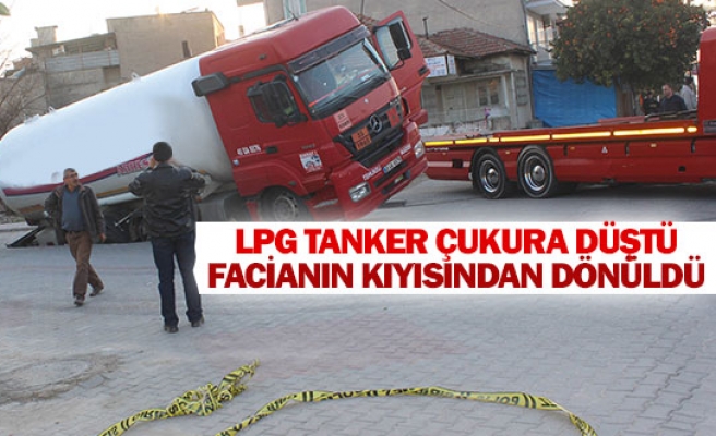 LPG tankeri çukura düştü, facianın kıyısından dönüldü!