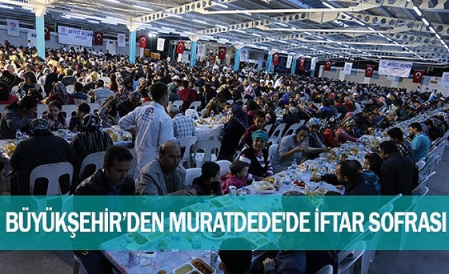 Büyükşehir’den Muratdede'de iftar sofrası