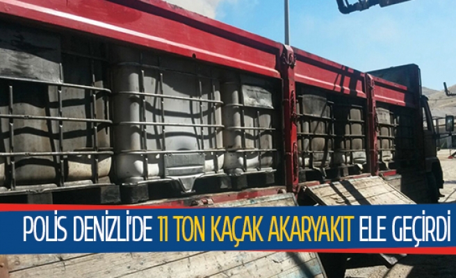 Polis Denizli’de 11 ton kaçak akaryakıt ele geçirdi