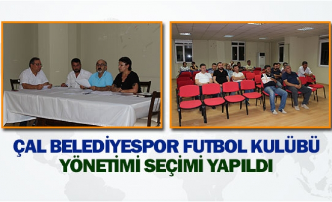 Çal Belediyespor Futbol Kulübü yönetimi seçimi yapıldı