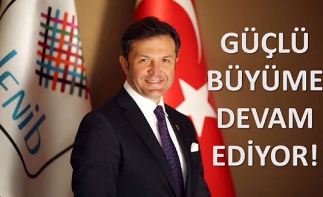  “Türkiye güçlü şekilde büyüyor”