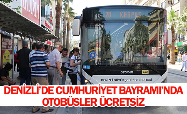 Denizli’de Cumhuriyet Bayramı’nda otobüsler ücretsiz