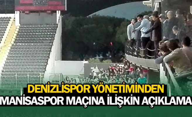 Denizlispor yönetiminden Manisaspor maçına ilişkin açıklama
