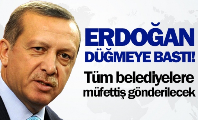 Erdoğan düğmeye bastı!