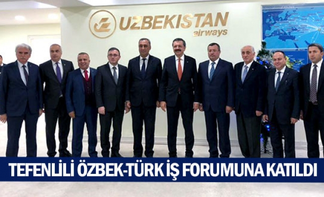 Tefenlili Özbek-Türk İş Forumuna katıldı
